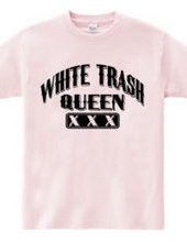 white Trash Queen