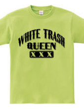 White Trash Queen