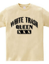 white Trash Queen