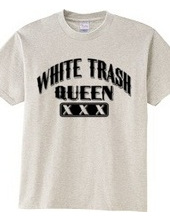 white Trash Queen