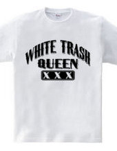 white Trash Queen