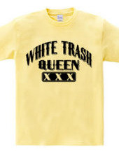 white Trash Queen