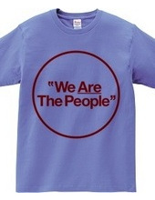 "We Are The People"