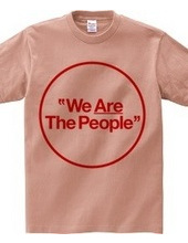 "We Are The People"