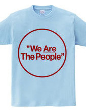 "We Are The People"