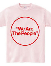 "We Are The People"