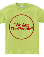 "We Are The People"