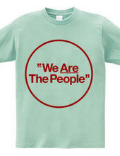 "We Are The People"