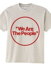 "We Are The People"