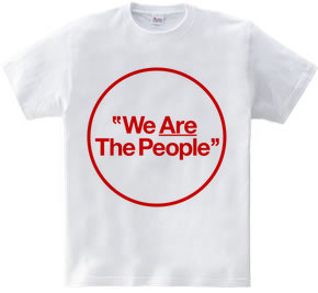 "We Are The People"