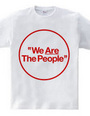 "We Are The People"