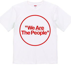 "We Are The People"