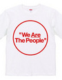 "We Are The People"