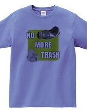 NO MORE TRASH