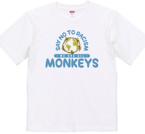 Say No to Racism We are all Monkeys_A