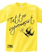 swallow（スワロー）　メッセージ　tattoo supremacist 