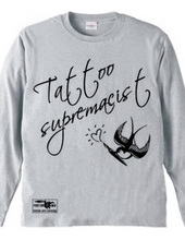 swallow（スワロー）　メッセージ　tattoo supremacist 