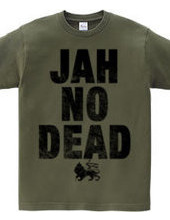 JAH NO DEAD