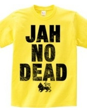 JAH NO DEAD