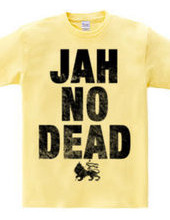 JAH NO DEAD