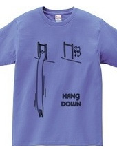 HANG DOWN