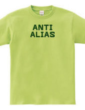 ANTI ALIAS(GREEN)