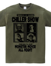 CHILLER SHOW