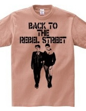 BACK TO THE REBEL STREET