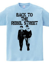 BACK TO THE REBEL STREET