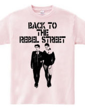 BACK TO THE REBEL STREET