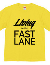 Living in the fast lane Tee