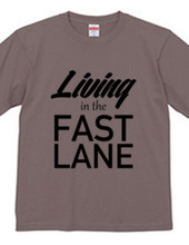 Living in the fast lane Tee