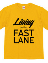 Living in the fast lane Tee