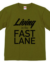 Living in the fast lane Tee