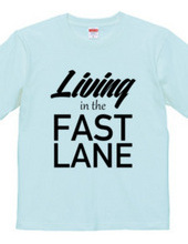 Living in the fast lane Tee