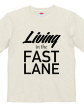 Living in the fast lane Tee