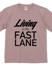 Living in the fast lane Tee