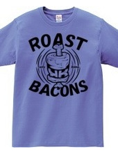 Roast bacons