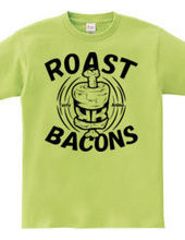 Roast bacons