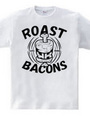 Roast bacons