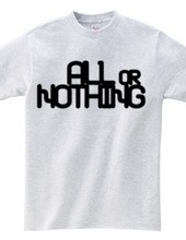 ALL or NOTHING