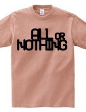 ALL or NOTHING