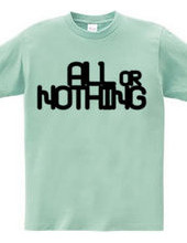 ALL or NOTHING