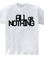 ALL or NOTHING