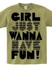 Girl Wanna Have Fun!