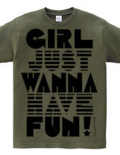 Girl Wanna Have Fun!