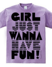 Girl Wanna Have Fun!