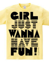 Girl Wanna Have Fun!