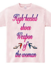 High-heeled  shoes Weapon  of  the woman