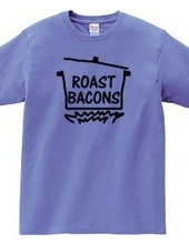 Roast bacons